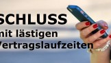Neues Telekommunikationsgesetz! Handy Festnetz und Internetverträge jetzt monatlich kündbar.